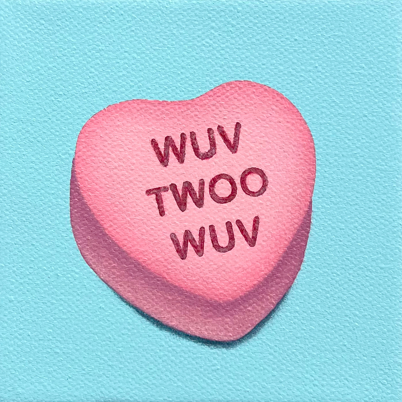 Conversation Heart: The Princess Bride I