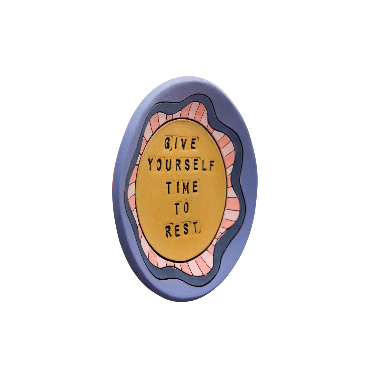 Give Yourself Time To Rest