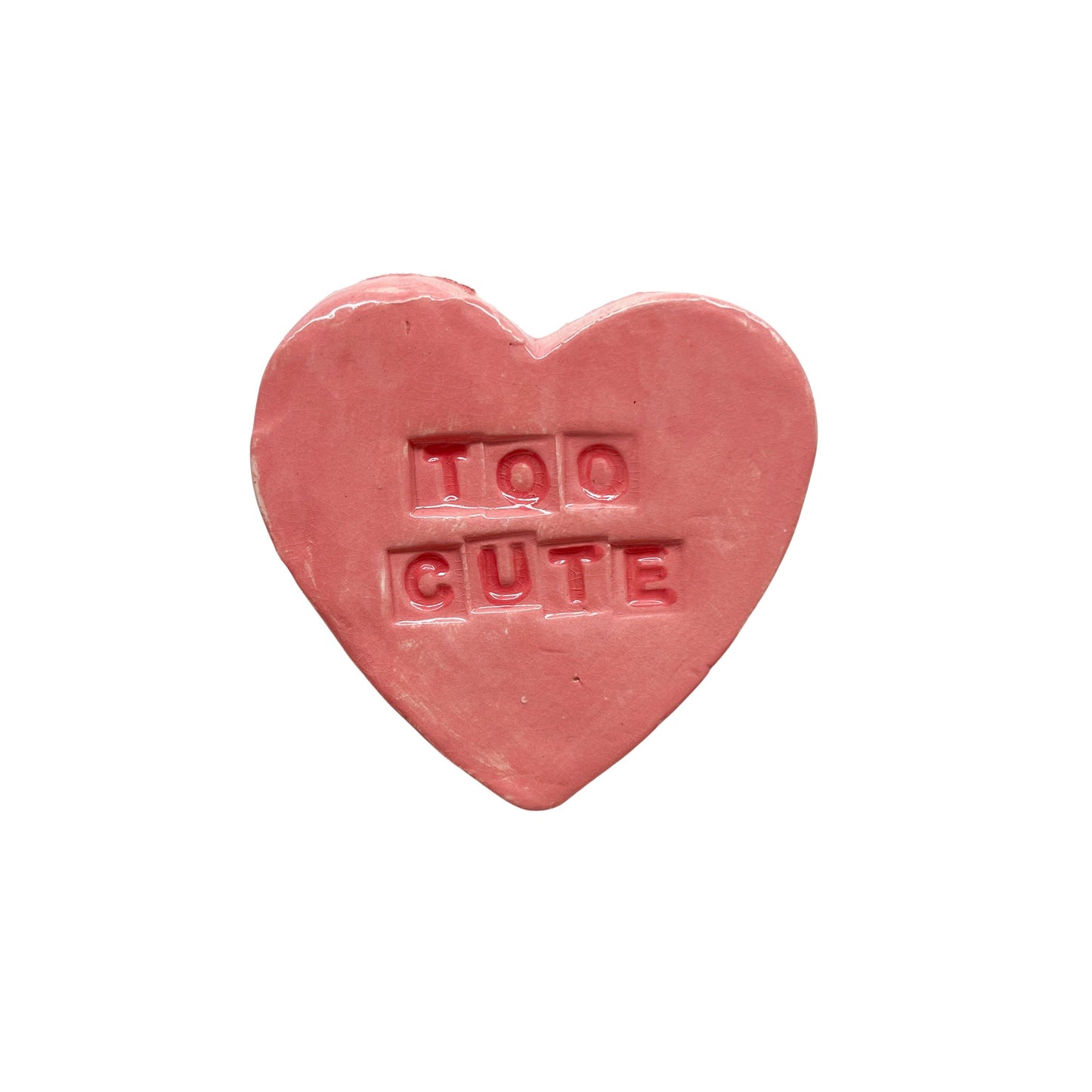 "Too Cute" Pink Candy Conversation Heart