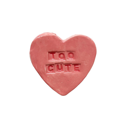 "Too Cute" Pink Candy Conversation Heart