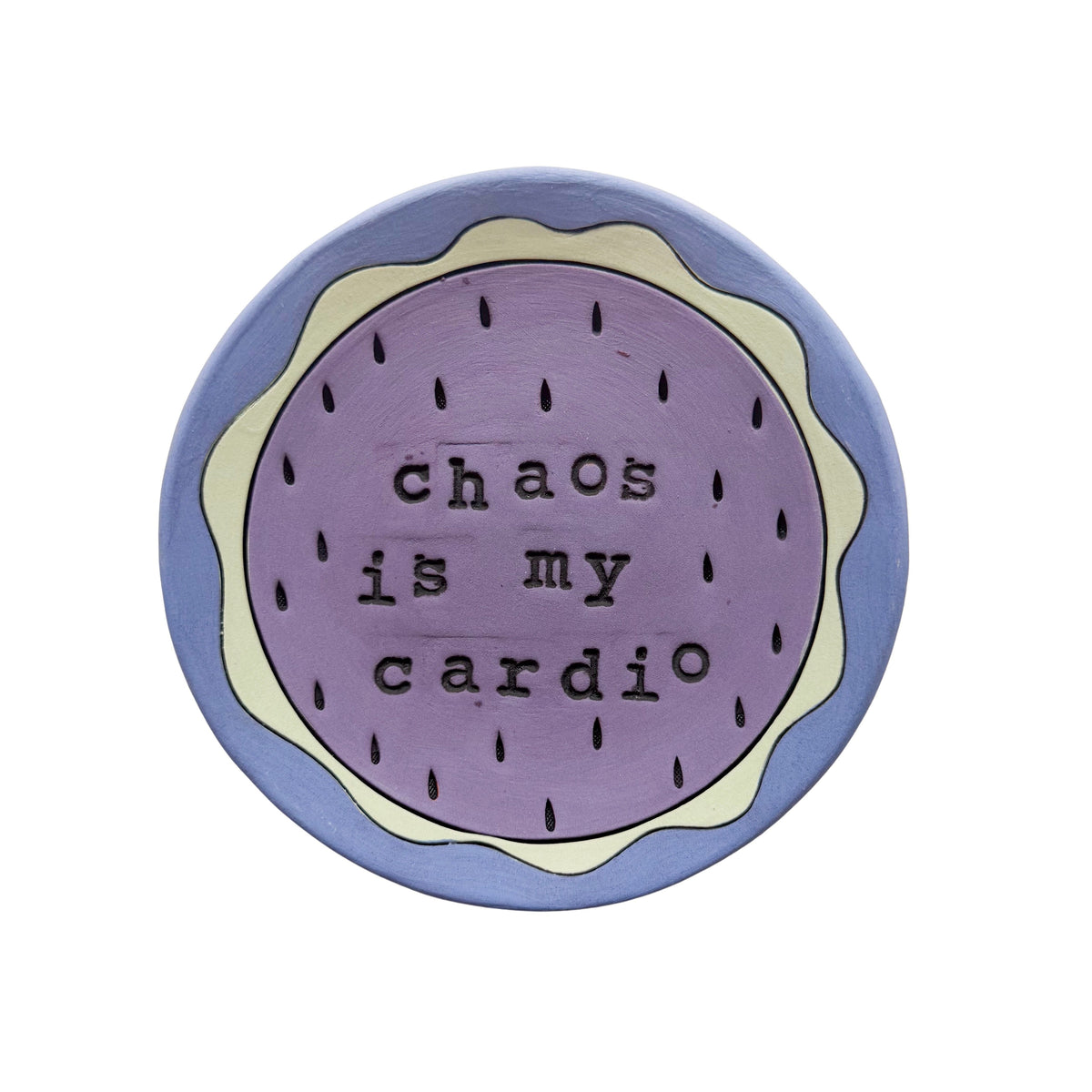 Chaos Is My Cardio