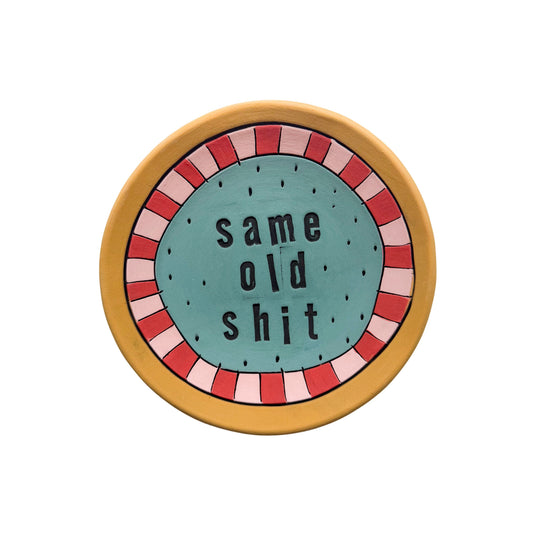 Same Old Shit