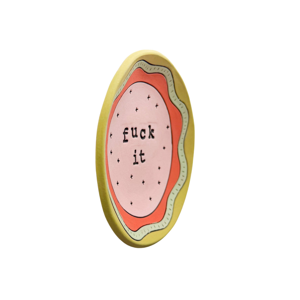 Fuck It