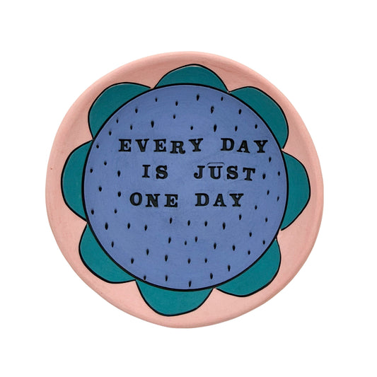 Every Day Is Just One Day