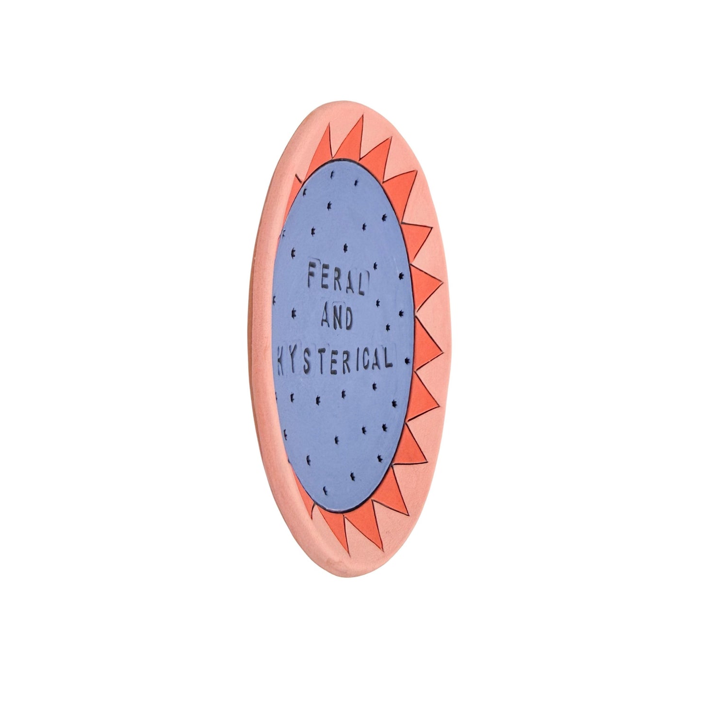 Feral And Hysterical