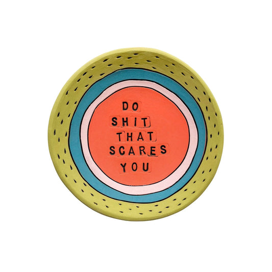 Do Shit That Scares You