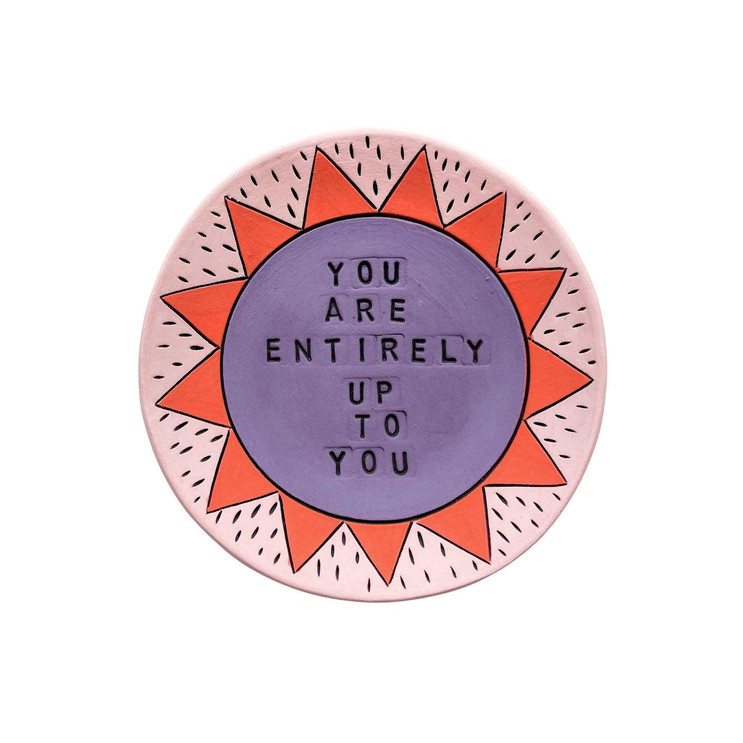 You Are Entirely Up To You