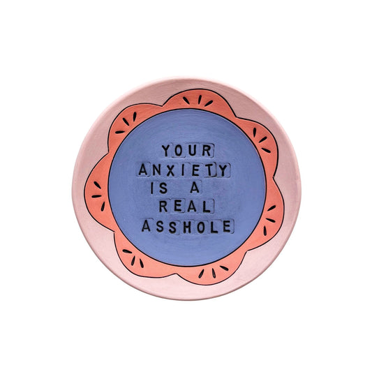 Your Anxiety Is A Real Asshole